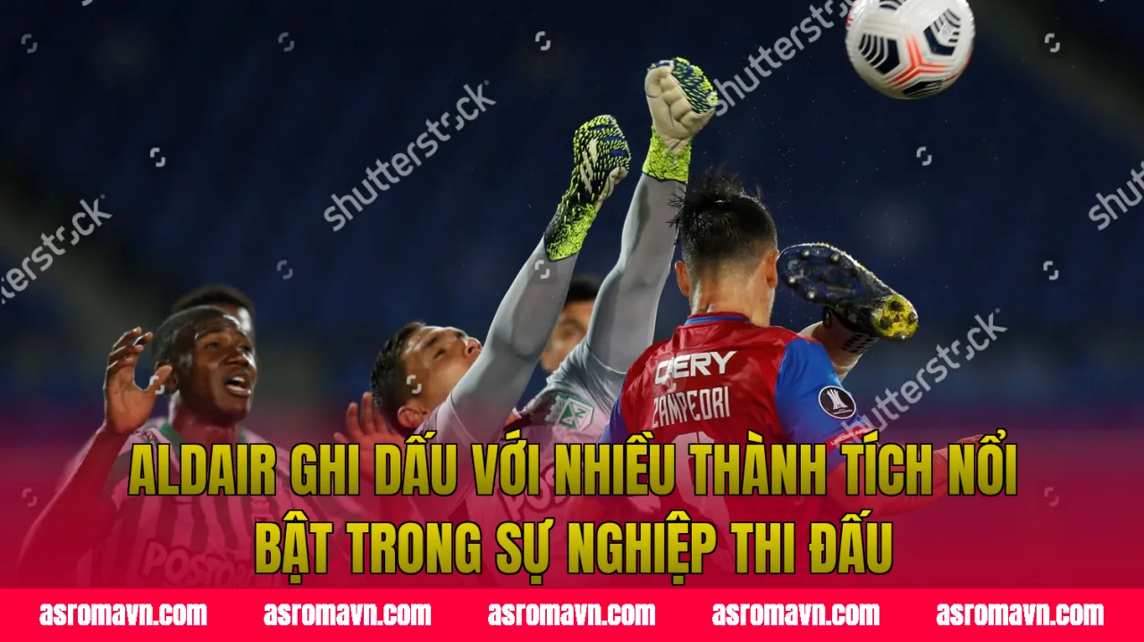 Aldair ghi dấu với nhiều thành tích nổi bật trong sự nghiệp thi đấu