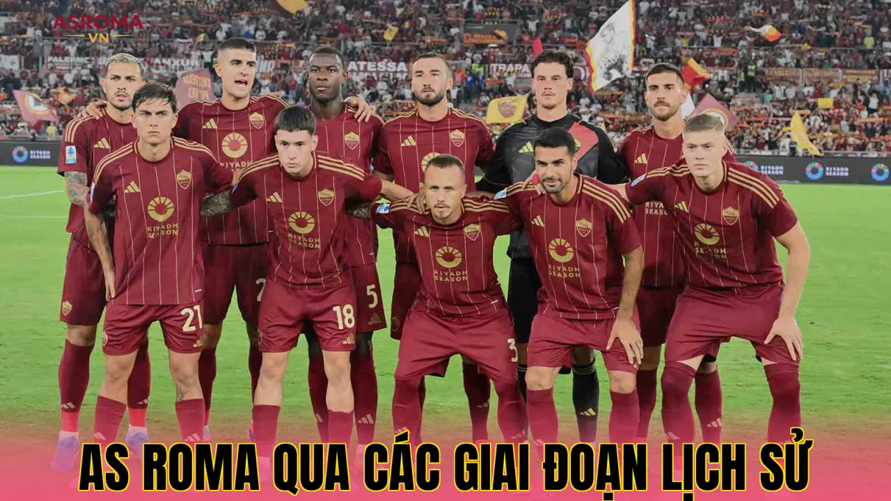AS Roma qua các giai đoạn lịch sử