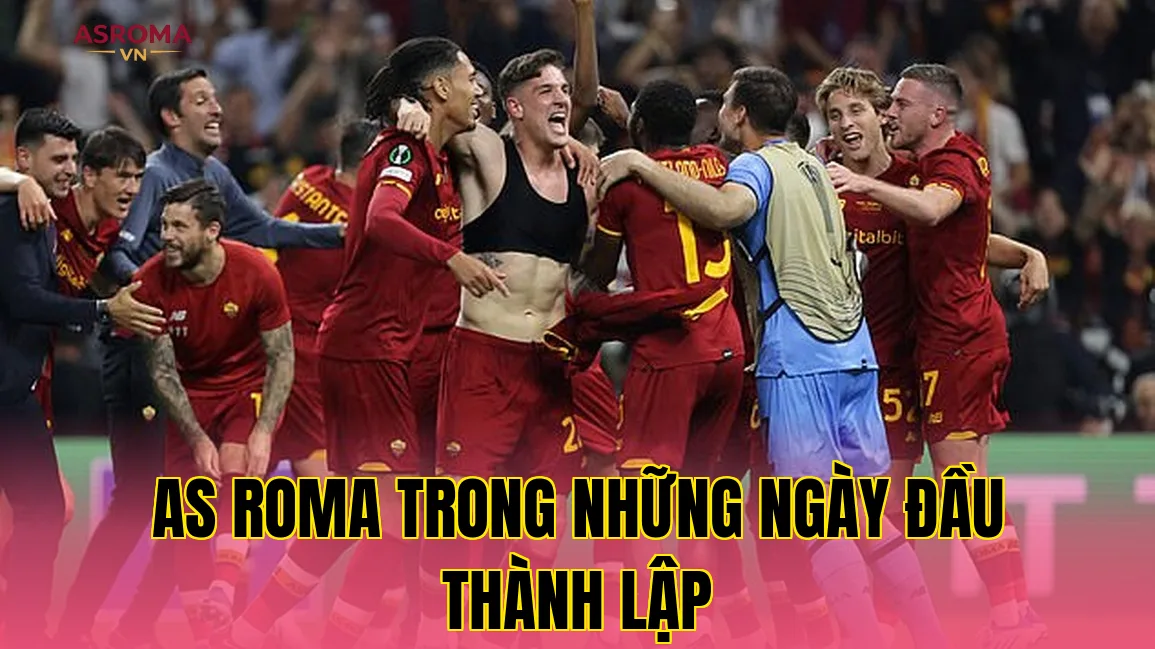 AS Roma trong những ngày đầu thành lập